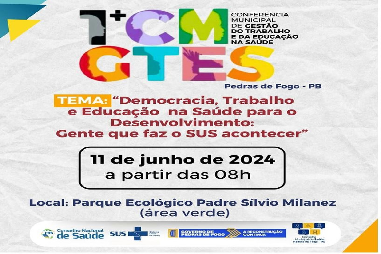 1ª CONFERÊNCIA MUNICIPAL DE GESTÃO DO TRABALHO E DA EDUCAÇÃO NA SAÚDE É REALIZADA NESTA TERÇA