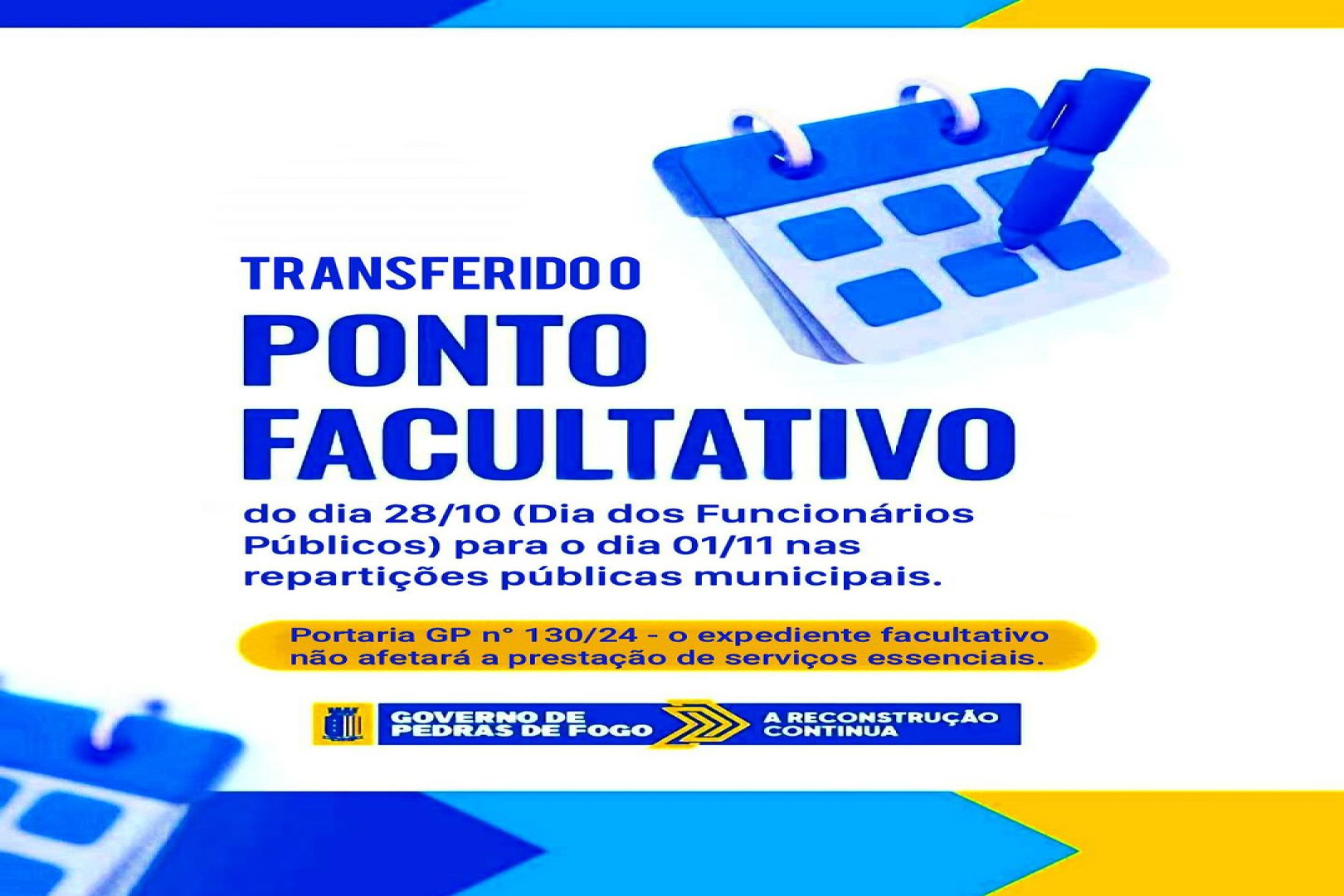 PONTO FACULTATIVO DOS SERVIDORES PÚBLICOS É TRANSFERIDO PARA SEXTA-FEIRA, DIA 1